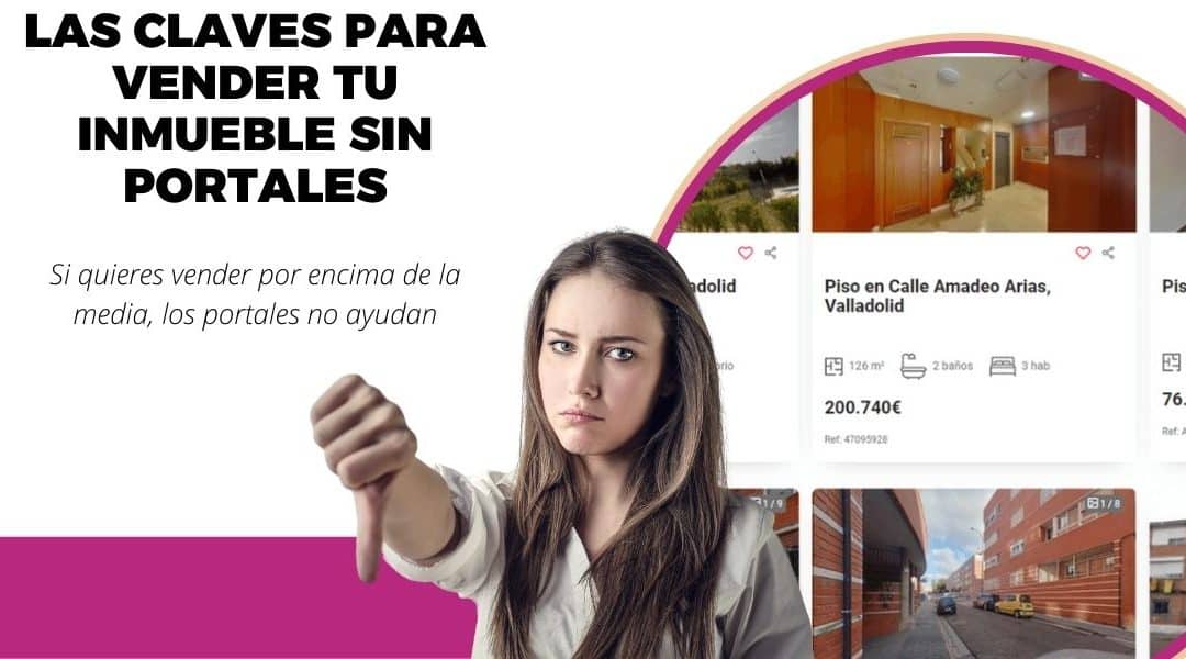 Descubre porqué los portales inmobiliarios te obligarán a vender barato.